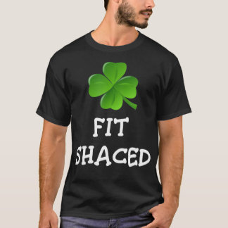 FitShaced St Patricks Day Funny Drinking Gift T-Shirt
