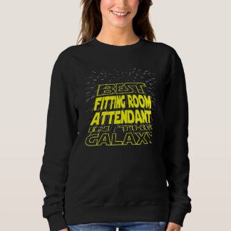 Fitting Room Attendant Cool Galaxy Job Sweatshirt