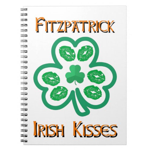 Fitzpatrick Irish Kisses Clover Shamrocks Lips Notebook