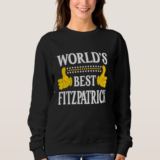 Fitzpatrick Surname Family Last Name Fitzpatrick Sweatshirt (Front)