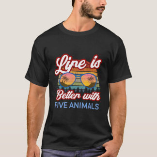 Five Animal Shaolin Sunset Life Is Better With Fiv T-Shirt