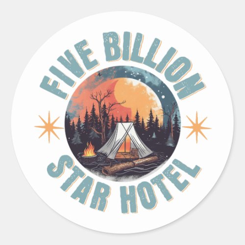Five Billion Star Hotel Classic Round Sticker