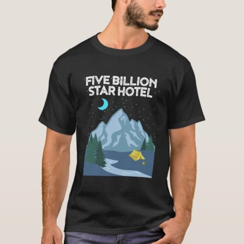 Five Billion Star Hotel T_Shirt