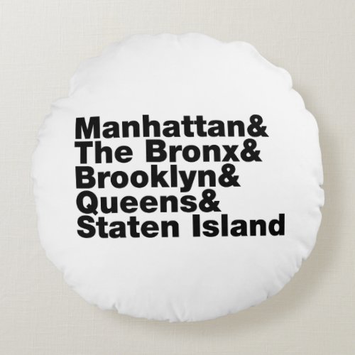 Five Boroughs  New York City Round Pillow