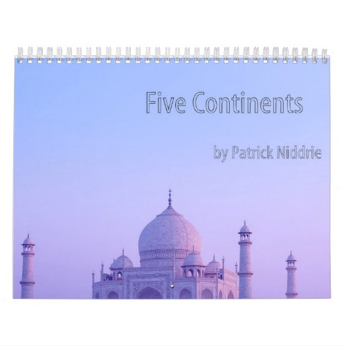 Five Continents by Patrick Niddrie Calendar