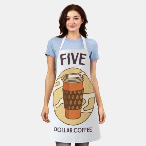 Five Dollar coffee Apron