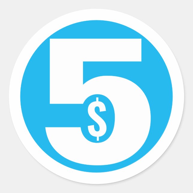 Five Dollars Classic Round Sticker (Front)