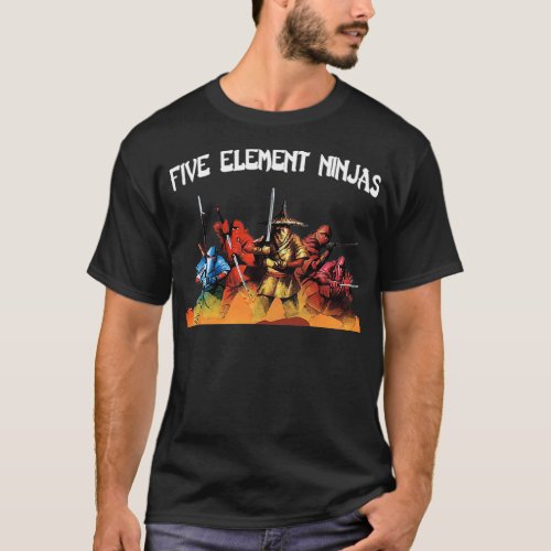 Five Element Ninjas T_Shirt