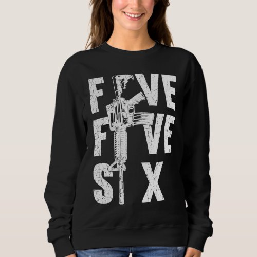 Five Five Six For Men Gun Ammo Range 5 56mm Rifle Sweatshirt