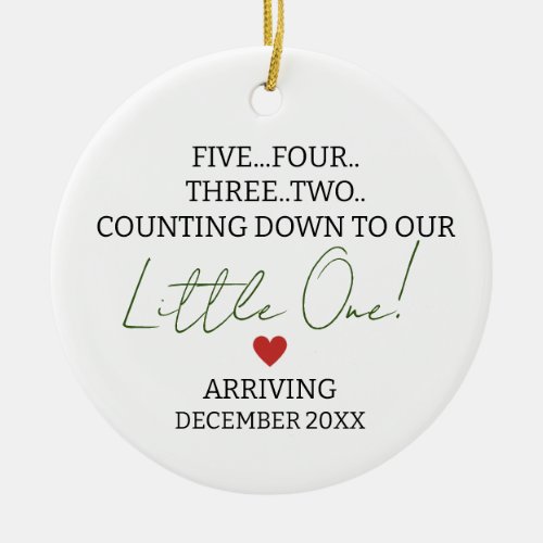 FIVE FOUR THREE TWO Counting down to pregnancy  Ceramic Ornament