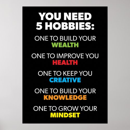 Five Hobbies _ Wealth Health Creative Knowledge Poster