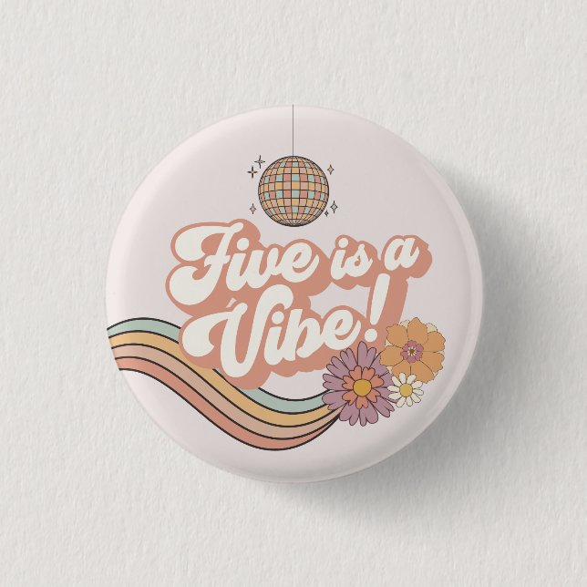 Five is a Vibe 5th birthday party Button (Front)