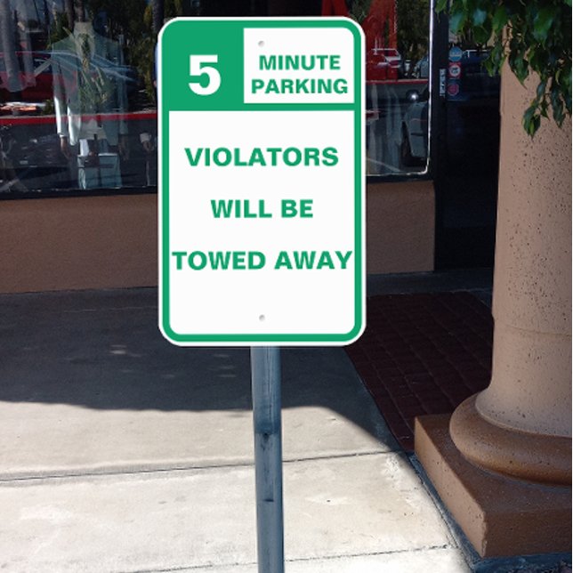 Five Minute Parking Violators Will Be Towed Away Metal Sign (Creator Uploaded)