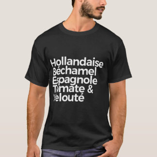 Five Mother Sauces T-Shirt