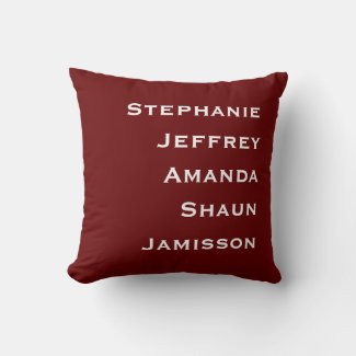 Five Names Burgundy and White Square Throw Pillow