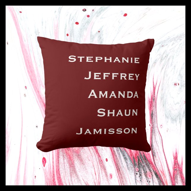 Five Names Burgundy and White Square Throw Pillow (Creator Uploaded)