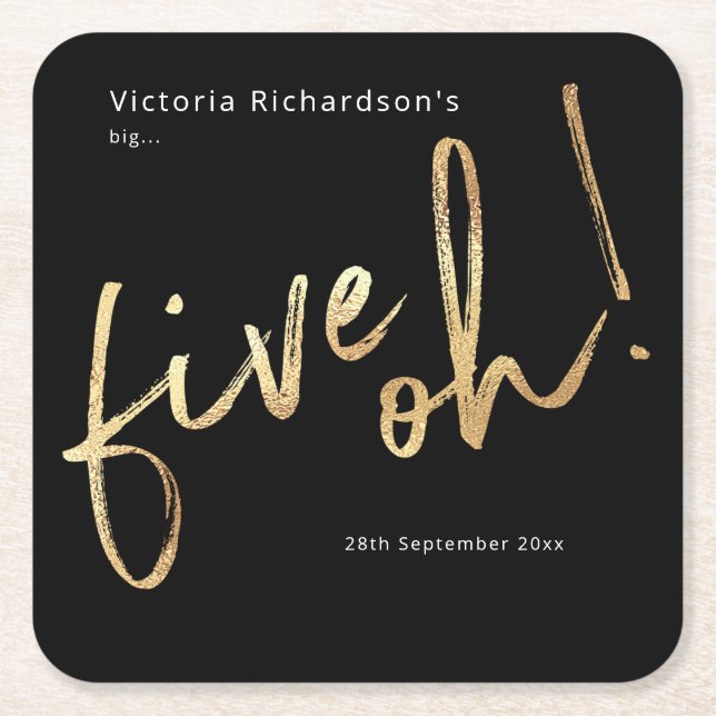 Five Oh 50th Birthday Black Gold Foil Simple Chic Square Paper Coaster (Front)