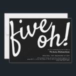 Five Oh 50th Birthday Black White Funny Minimalist Invitation<br><div class="desc">Five Oh 50th Birthday Black White Funny Minimalist Invitation. Fun,  modern and minimalist birthday invitation design,  elegant with a touch of humour. themed party!</div>