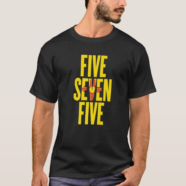 Five Seven Five 575 Area Code Las Cruces New Mexic T-Shirt (Front)