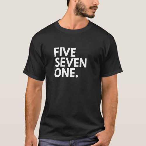 FIVE SEVEN ONE Area Code 571 Arlington VA Virginia T_Shirt