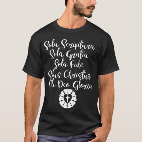 Five Solas Reformation Day  with Luther Rose  T_Shirt