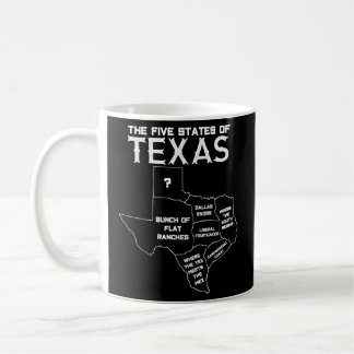 Five States Of Texas - Maps Of Dallas Houston Aust Coffee Mug