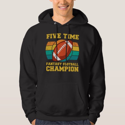 Five Time Fantasy Football Champion Hoodie