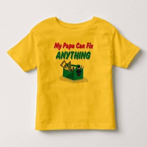 Fix Anything Papa Toddler T_shirt