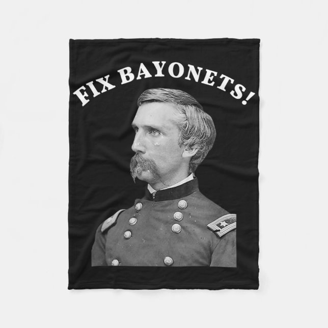 Fix Bayonets Civil War Quote Joshua Chamberlain  Fleece Blanket (Front)