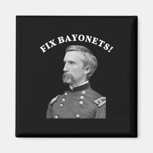 Fix Bayonets Civil War Quote Joshua Chamberlain  Magnet