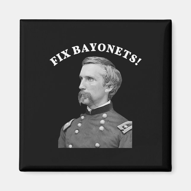 Fix Bayonets Civil War Quote Joshua Chamberlain  Magnet (Front)