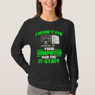 Fix Computer Ask It Staff Cyber Warrior & Security T-Shirt