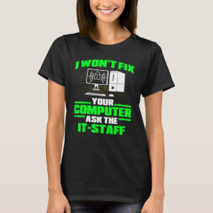 Fix Computer Ask It Staff Cyber Warrior & Security T-Shirt