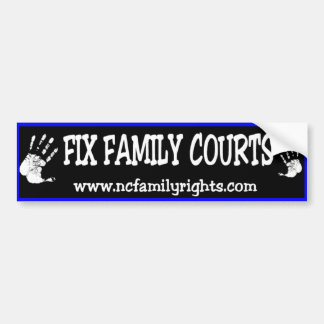 Fix Family Courts Bumper Sticker