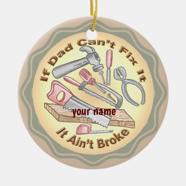 Fix It Dad custom  Ceramic Ornament (Front)