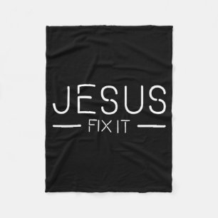 Fix It Jesus Funny Christian Fashion Fleece Blanket