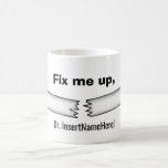 [ Thumbnail: Fix Me Up, Doctor! Coffee Mug ]