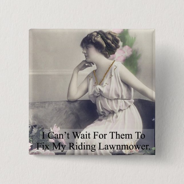 Fix My Riding Lawnmower Pinback Button (Front)