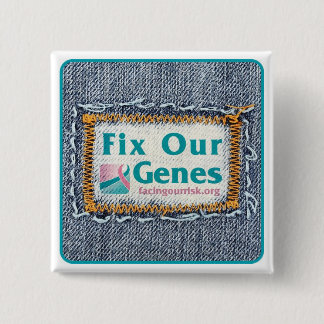 FIX OUR GENES BUTTON