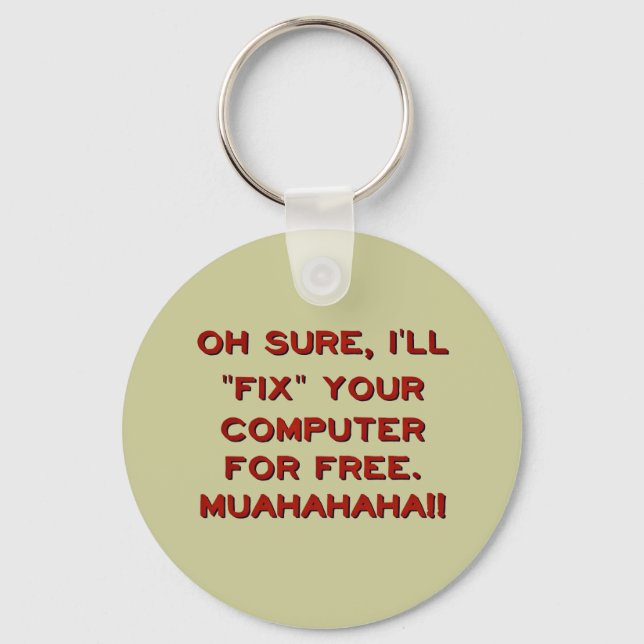 Fix Your Computer For Free? Keychain (Front)