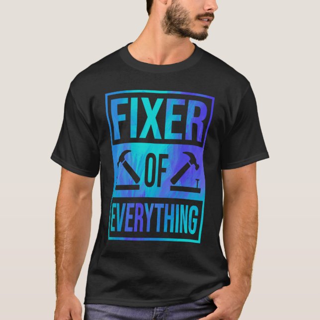 Fixer Of Everything Car Automobile Mechanic Car Re T-Shirt (Front)