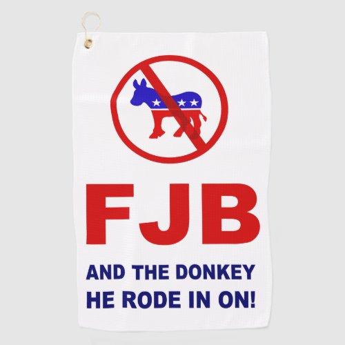FJB and the donkey he rode in on Golf Towel