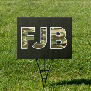 FJB F#ck Joe Biden Sign