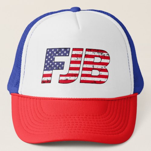 FJB F joe Biden funny anti Biden  Trucker Hat