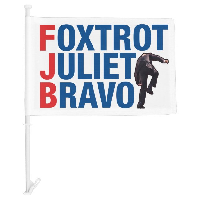  FJB Foxtrot Juliet bravo funny anti Biden  Car Flag (Front)
