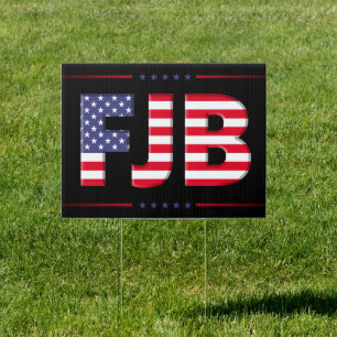FJB funny anti Biden pro Trump 2024 election Sign