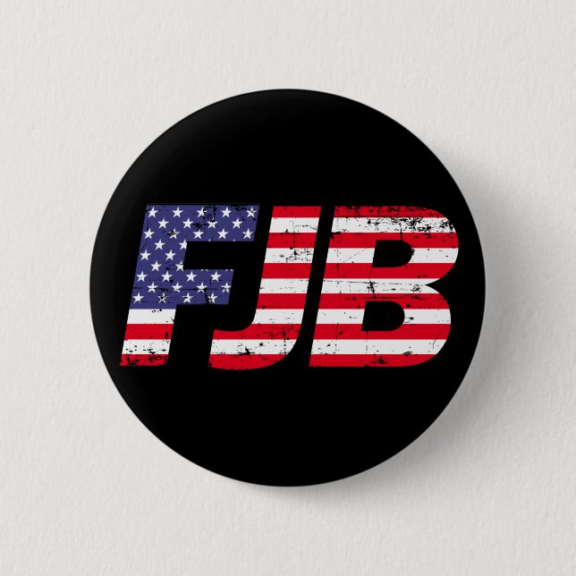 FJB Funny anti joe Biden pro trump 2024 Button (Front)