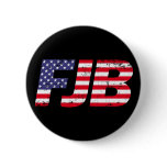 FJB Funny anti joe Biden pro trump Button FJB Funny anti joe Biden pro trump Button