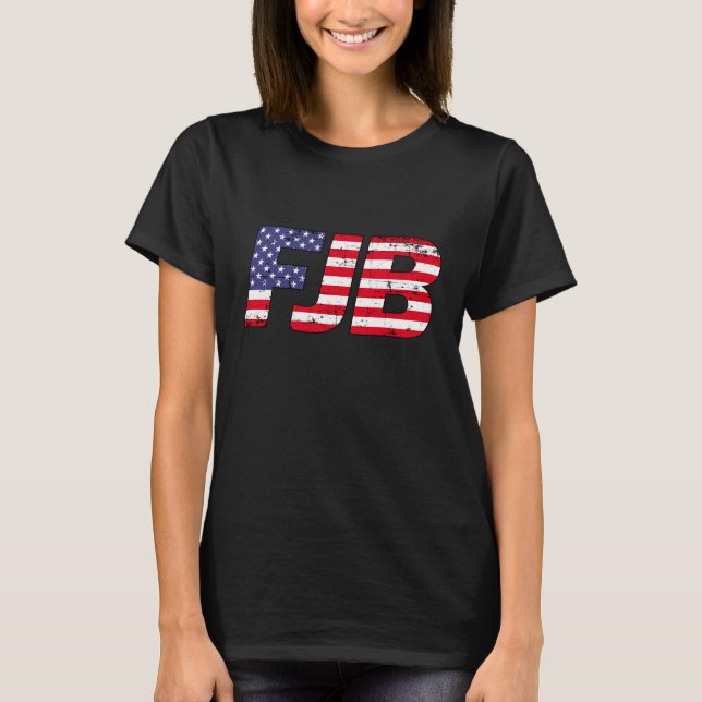 FJB  joe Biden funny anti Biden T-Shirt (Front)