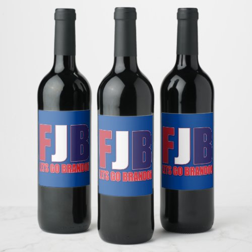 FJB Lets Go Brandon Wine Label